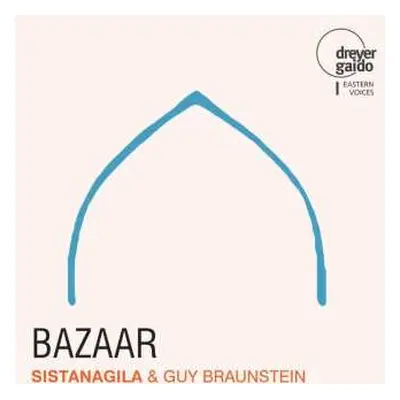 CD Sistanagila & Guy Braunstein: Bazaar