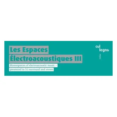 2SACD Thomas Kessler: Les Espaces Electroacoustiques Iii