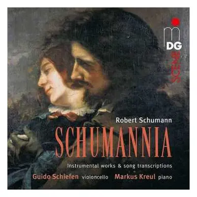 CD Robert Schumann: Schumannia (Instrumental Works & Song Transcriptions)