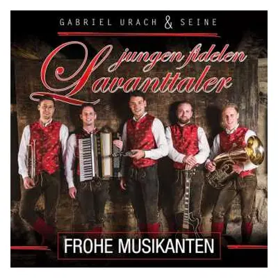 CD Gabriel Urach & Seine Jungen Fidelen Lavanttaler: Frohe Musikanten