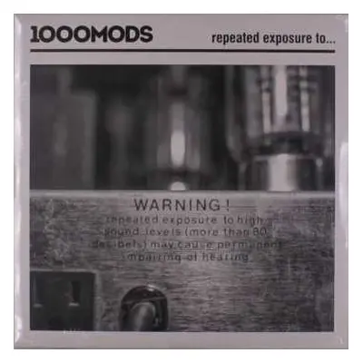 LP 1000MODS: Repeated Exposure To...