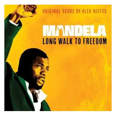 CD Alex Heffes: Mandela Long Walk To Freedom (Original Score)