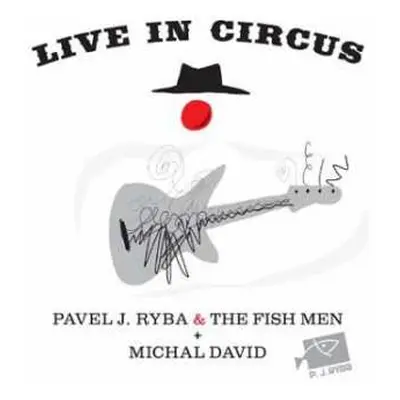 CD Ryba Pavel J.: Live in Circus