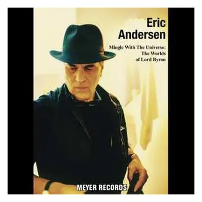 LP Eric Andersen: Mingle With The Universe: The Worlds Of Lord Byron