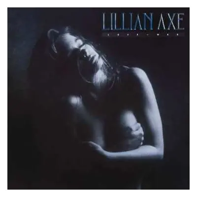 CD Lillian Axe: Love + War