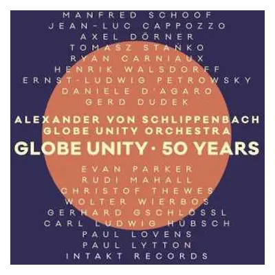 CD Alexander von Schlippenbach: Globe Unity • 50 Years