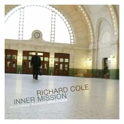 CD Richard Cole: Inner Mission