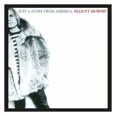 CD Elliott Murphy: Just A Story From America