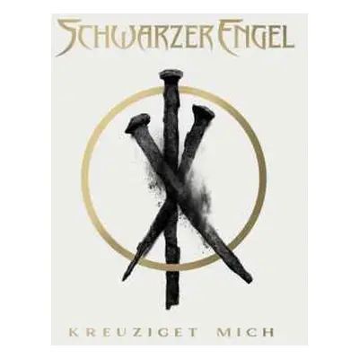 CD Schwarzer Engel: Kreuziget Mich