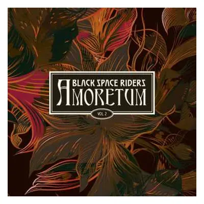 2LP Black Space Riders: Amoretum Vol. 2