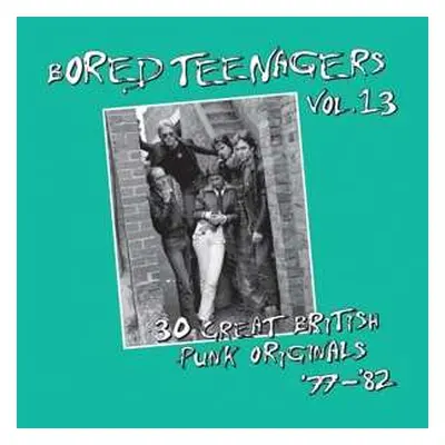 CD Various: Bored Teenagers Vol.13: 30 Great British Punk Originals '77-'82