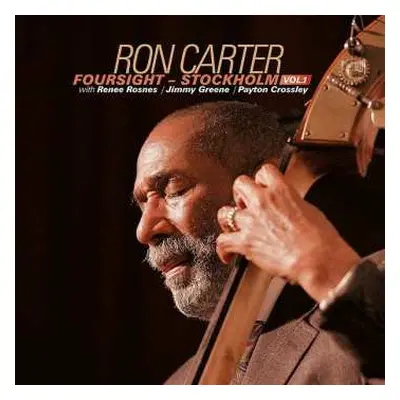 CD Ron Carter: Foursight - Stockholm Vol.1