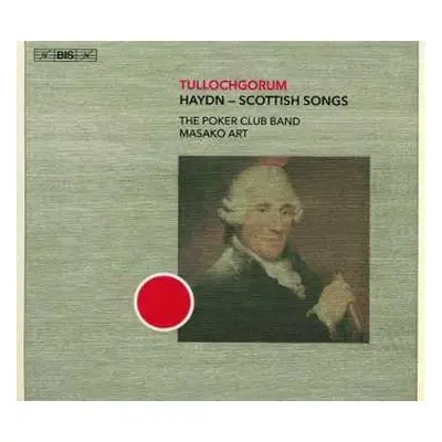 SACD Joseph Haydn: Tullochgorum - Haydn: Scottish Songs