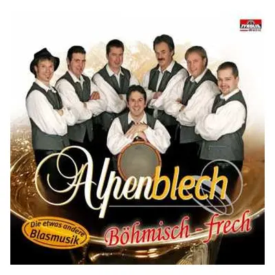 CD Alpenblech: Böhmisch-frech