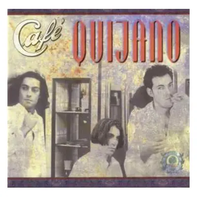 CD Café Quijano: Café Quijano