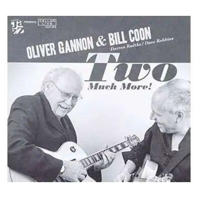 CD Oliver Gannon: Two Much More!