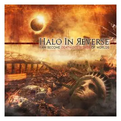 CD Halo In Reverse: I Am Become Death Destroyer of the Worlds