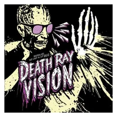 SP Death Ray Vision: Get Lost Or Get Dead