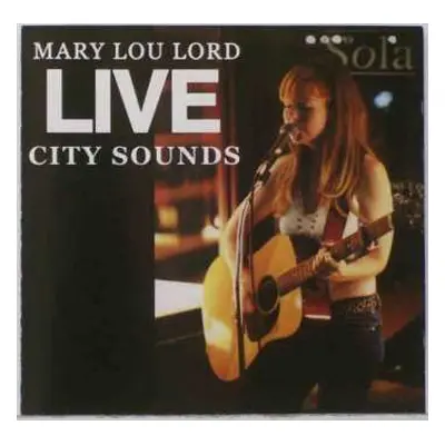 CD Mary Lou Lord: Live City Sounds