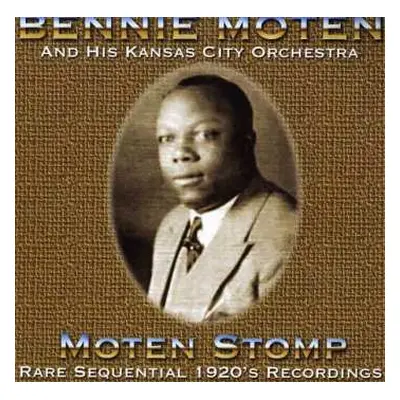 CD Benny Moten Kansas City Orchestra: Moten Stomp