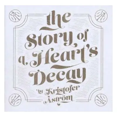 CD Kristofer Åström: The Story Of A Heart's Decay