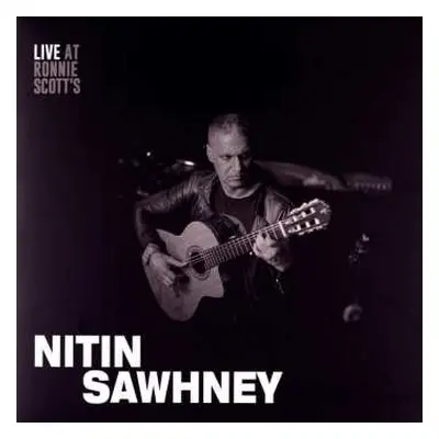 LP Nitin Sawhney: Live At Ronnie Scott's