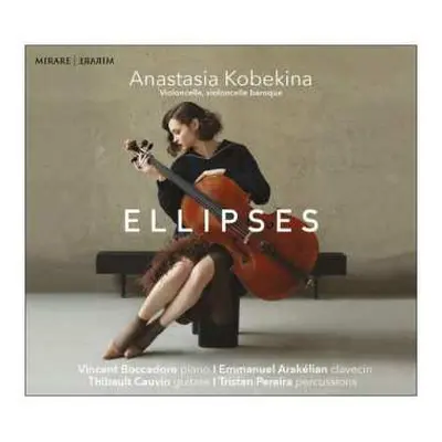 CD Kobekina, Vboccadoro, Arakelian, Cauvin: Anastasia Kobekina - Ellipses