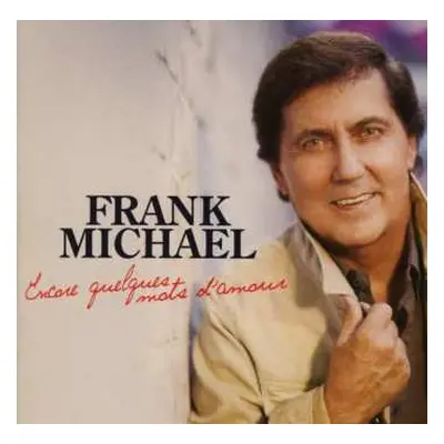 CD Frank Michael: Encore Quelques Mots D'Amour