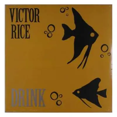 LP Victor Rice: Drink