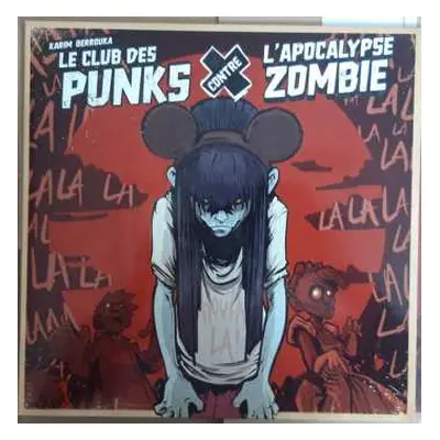 LP Karim Berrouka: Le Club Des Punks Contre L'Apocalypse Zombie