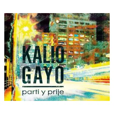 CD Kalio Gayo: Parti Y Prije