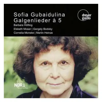 CD Sofia Gubaidulina: Galgenlieder á 5