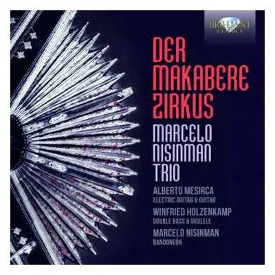 CD Marcelo Nisinman Trío: Der Makabere Zirkus