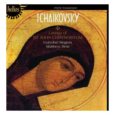 CD Pyotr Ilyich Tchaikovsky: Liturgy Of St. John Chrysostom