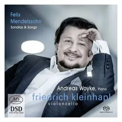 SACD Felix Mendelssohn-Bartholdy: Sonatas & Songs