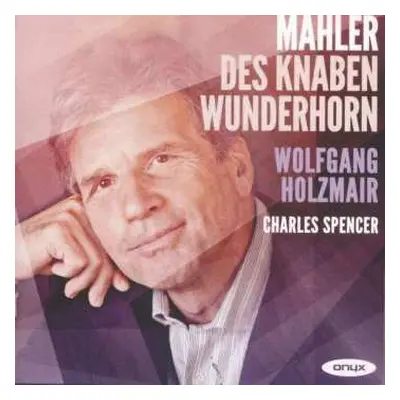 CD Gustav Mahler: Des Knaben Wunderhorn