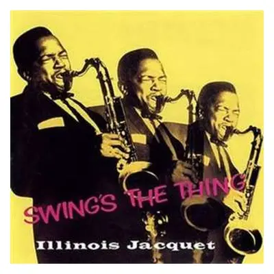 SACD Illinois Jacquet: Swing's The Thing