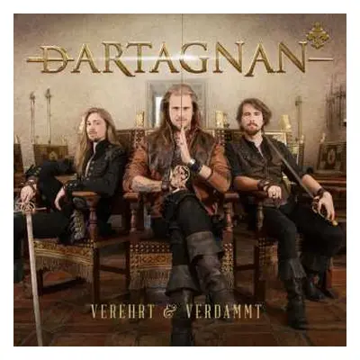 CD dArtagnan: Verehrt & Verdammt