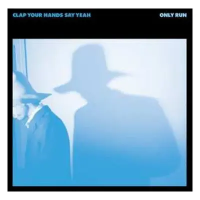 LP Clap Your Hands Say Yeah: Only Run LTD | CLR