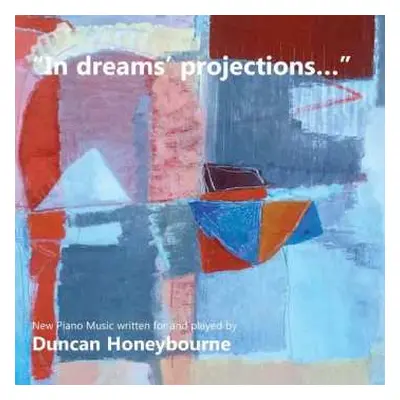 CD Sadie Harrison: Duncan Honeybourne - In Dreams Projections