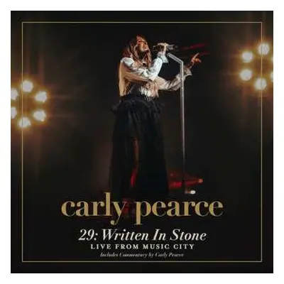 CD Carly Pearce: 29: Written In Stone Live From Music City