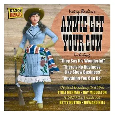 CD Irving Berlin: Annie Get Your Gun