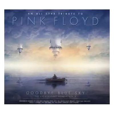 CD Various: An All Star Tribute To Pink Floyd: Goodbye Blue Sky - The Everlasting Songs Vol. 2