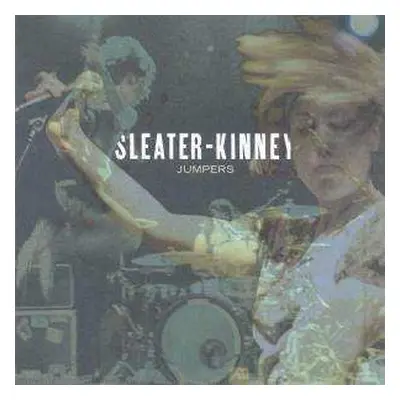 CD Sleater-Kinney: Jumpers