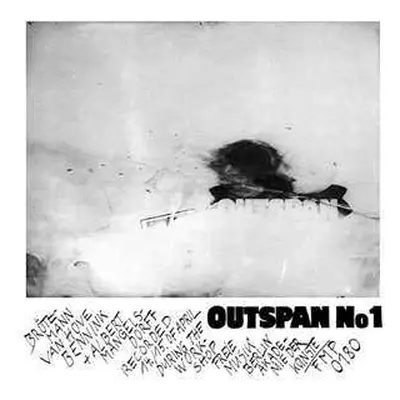 LP Peter Brötzmann, Fred Van Hove, Han Bennink & Albert Mangelsdorf: Outspan No.1