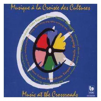 2CD Various: Musique À La Croisée Des Cultures = Music At The Crossroads