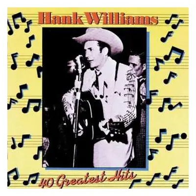 2CD Hank Williams: 40 Greatest Hits