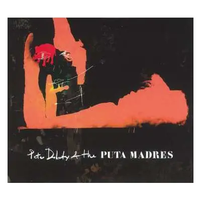 2CD/DVD Peter Doherty & The Puta Madres: Peter Doherty & The Puta Madres