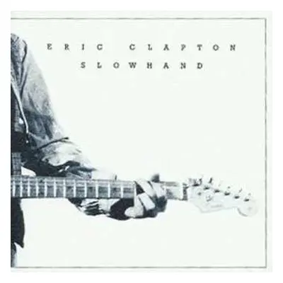 CD Eric Clapton: Slowhand