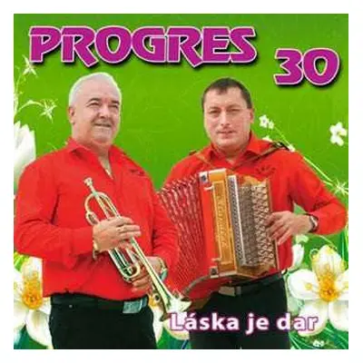 CD Progres: 30. Láska je dar